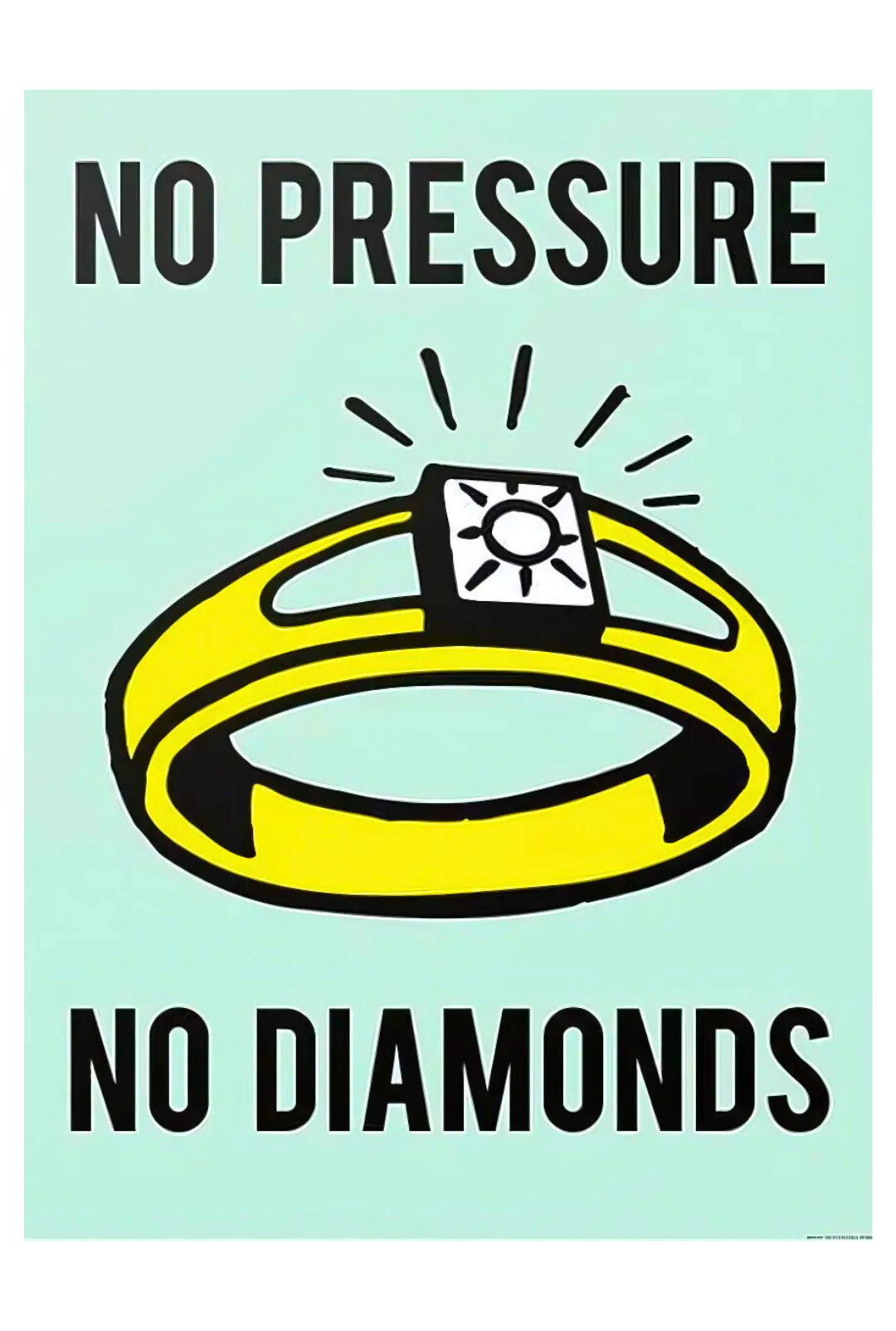 NO PRESSURE NO DIAMONDS